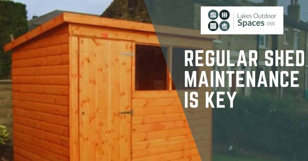 Regular Shed Maintenance is Key
