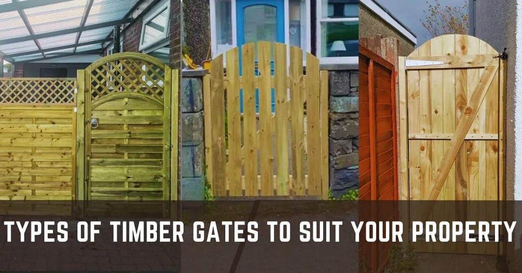 Types of Timber Gates to Suit Your Property