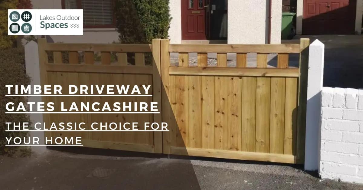 Timber Driveway Gates Lancashire: The Classic Choice for Your Home