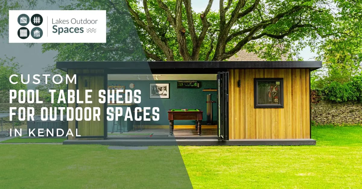 Pool Table Sheds in Kendal: Perfect for Outdoor Spaces